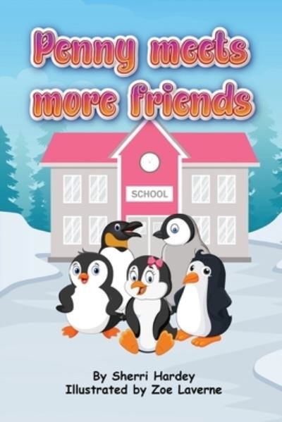 Cover for Hardey · Penny Meets More Friends: Tales from Penguin School (Taschenbuch) (2022)