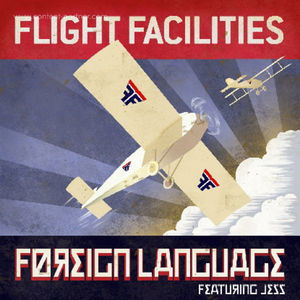 Foreign Languages Rmxs - Flight Facilities - Music - future classic - 9952381732294 - August 31, 2011