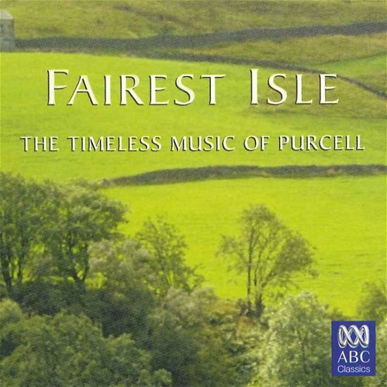 Cover for H. Purcell · Fairest Isle:Timeless Music Of Purcell (CD) (2013)
