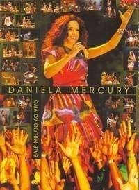 Bale Mulato: Ao Vivo - Daniela Mercury - Movies -  - 0094637928295 - October 31, 2002