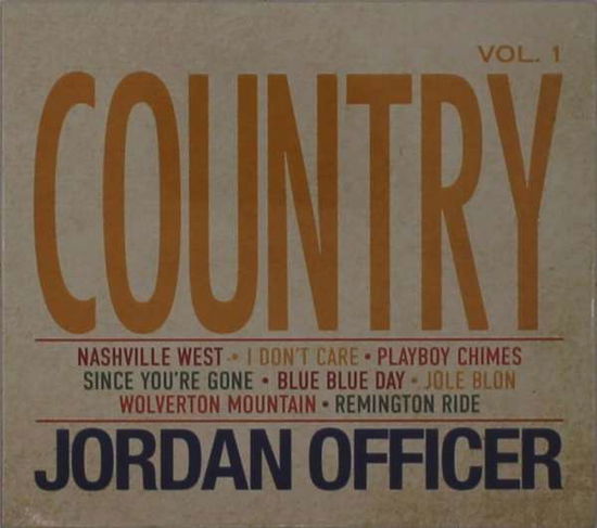 Country Vol. 1 - Jordan Officer - Music - POP - 0195081701295 - February 10, 2021