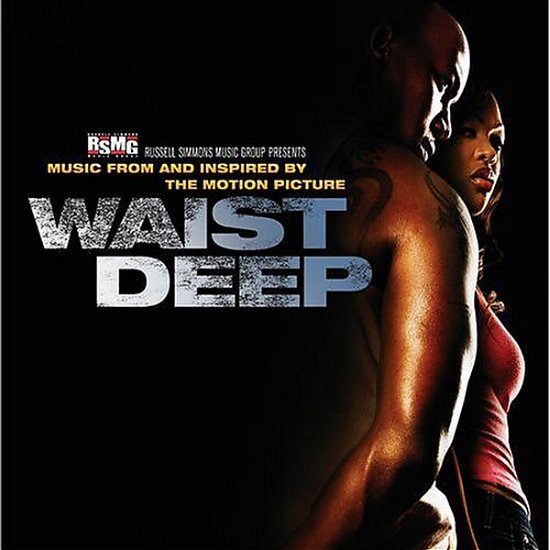Waist Deep - O.s.t - Muziek - RAP/HIP HOP - 0602498551295 - 13 juni 2006