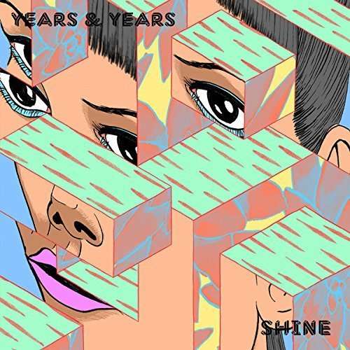 Shine - Years & Years - Musique - POLYDOR - 0602547473295 - 28 août 2015