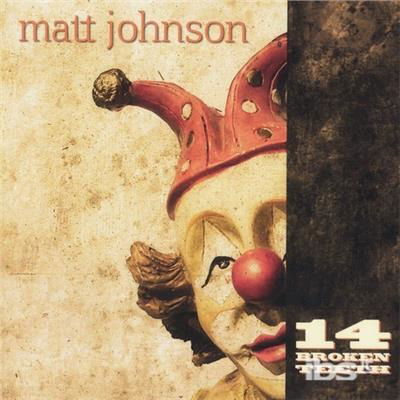 14 Broken Teeth - Matt Johnson - Música - CD Baby - 0643157426295 - 21 de maio de 2013