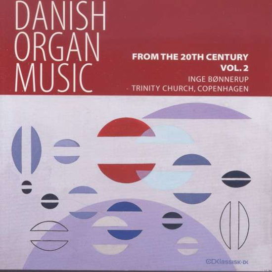 Cover for Bønnerup Inge · Danish Organ Music 2 (CD) (2011)
