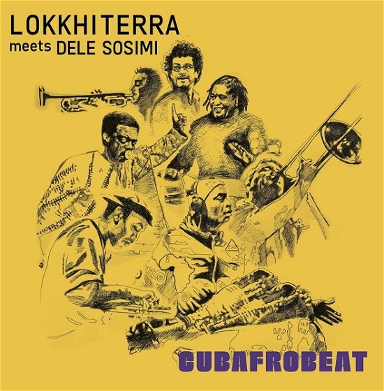 Cover for Lokkhi Terra Meets Dele Sosimi · Cubafrobeat (LP) (2021)