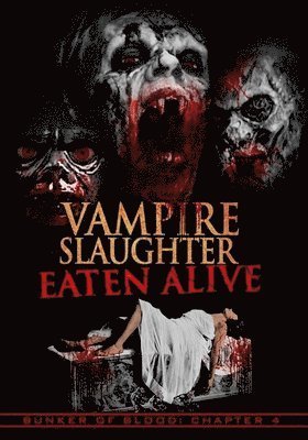 Cover for Feature Film · Bunker of Blood 4: Vampire Slaughter Eaten Alive (DVD) (2020)