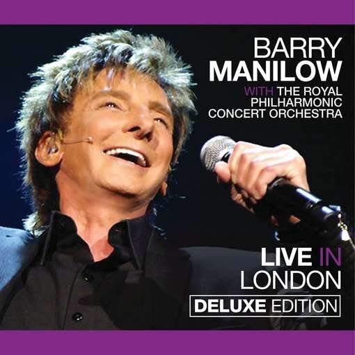 Cover for Barry Manilow · Barry Manilow-live in London (CD) [Deluxe edition] [Digipak] (2012)