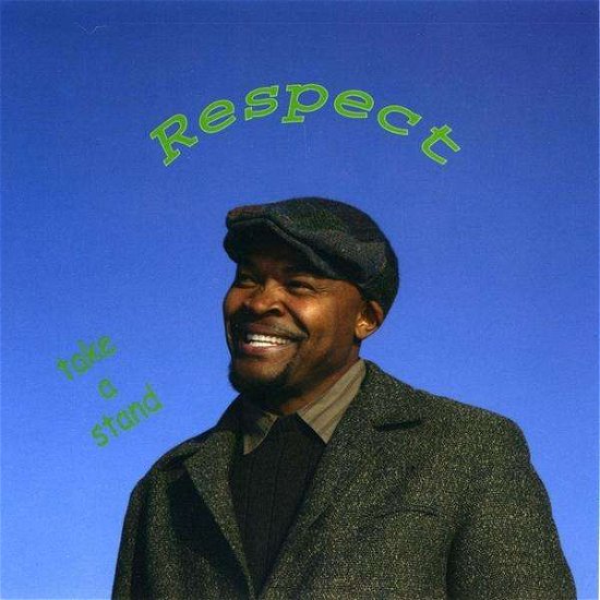 Cover for Respect · Take a Stand (CD) (2009)