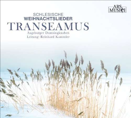 Cover for Augsburger Domsingknaben / Kammler · Transeamus (Schlesisch.weihn.) (CD) (2016)