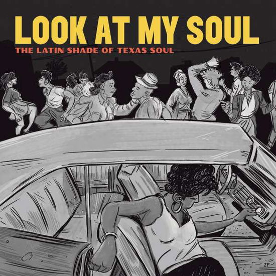 Cover for Adrian Quesada · Look At My Soul: The Latin Shade Of Texas Soul (CD) (2021)