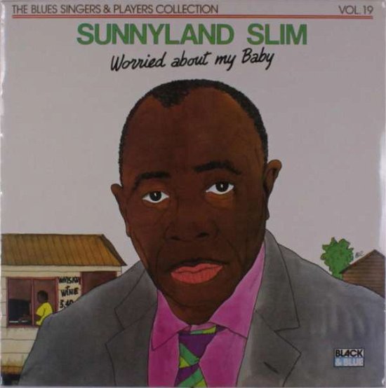 Cover for Sunnyland Slim · Worried About My Baby (LP) (2018)