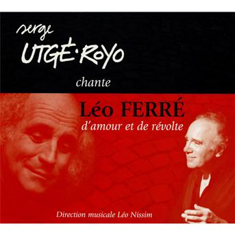 Cover for Serge Utge-royo · Chante Ferre D'amour et De Revolte (CD) (2013)