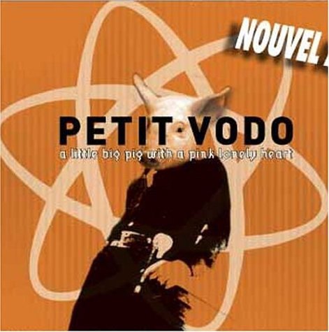 Cover for Petit Vodo · Little Big Pig With A Pin (CD) (2006)
