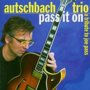 Autschbach Trio · A Tribute To Joe Pa/Pass (CD) (2004)