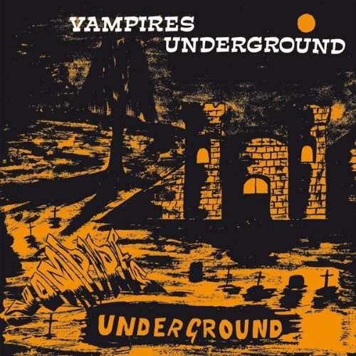 Cover for Vampires · Vampires Underground (LP) (2014)