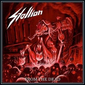 Cover for Stallion · From the Dead (CD) [Digipak] (2017)