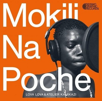 Cover for Lova Lova &amp; Atelier Kamikazi · Mokili Na Poche (LP) (2022)