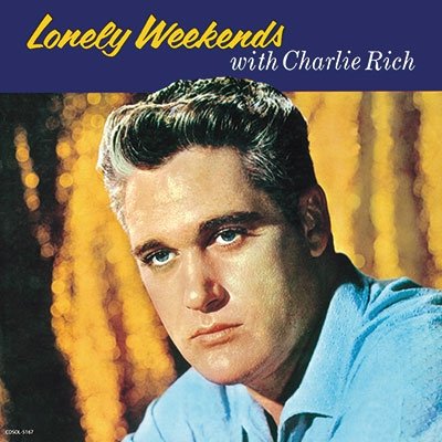 Cover for Charlie Rich · Lonely Weekends With Charlie Rich (CD) [Limited edition] (2018)