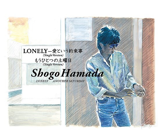 Cover for Shogo Hamada · Lonely / Another Saturday (SCD) [Japan Import edition] (2021)