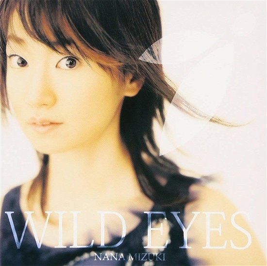 Cover for Mizuki. Nana · Wild Eyes (CD) [Japan Import edition] (2005)