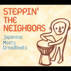 Cover for Steppin' the Neighbors (CD) [Japan Import edition] (2003)