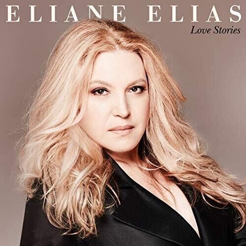 Love Stories - Eliane Elias - Musik - UNIVERSAL - 4988031340295 - 6. september 2019