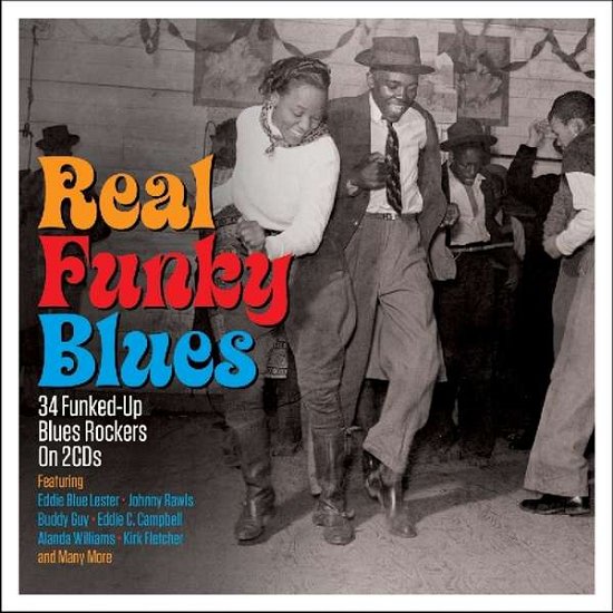Real Funky Blues - V/A - Muziek - NOT NOW - 5060143496295 - 15 september 2016