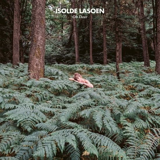 Isolde Lasoen · Oh Dear (CD) (2023)