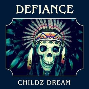 Cover for Defiance · Childz Dream (CD) (2023)