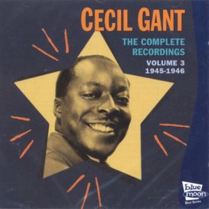 Complete Recordings 3 - Cecil Gant - Musiikki - BLUE MOON - 8427328060295 - torstai 20. kesäkuuta 2002