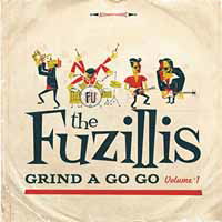 Cover for Fuzillis · Grind a Go Go Vol 1 (LP) (2017)