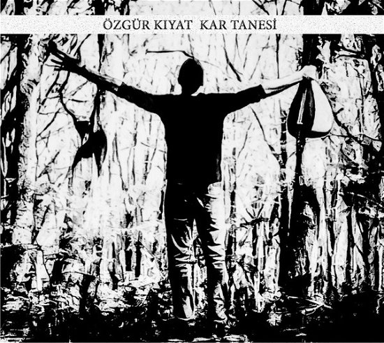 Cover for Ozgur Kiyat · Kar Tanesi (CD) (2018)