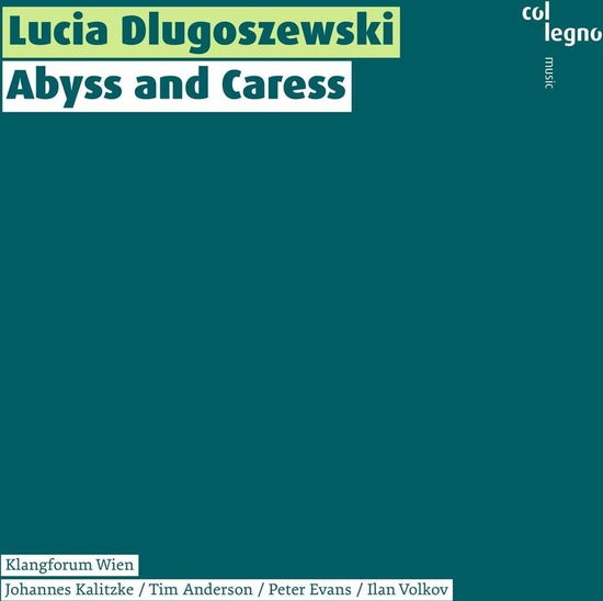 Cover for Evans,Peter / Klangforum Wien/+ · Abyss and Caress (CD) (2023)