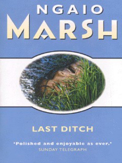 Cover for Ngaio Marsh · Last Ditch (Paperback Book) [New edition] (2001)