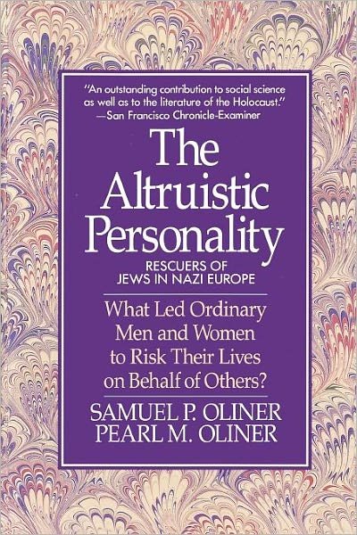 Altruistic Personality: Rescuers of Jews in Nazi Europe - Samuel P. Oliner - Books - Touchstone - 9780029238295 - April 1, 1992