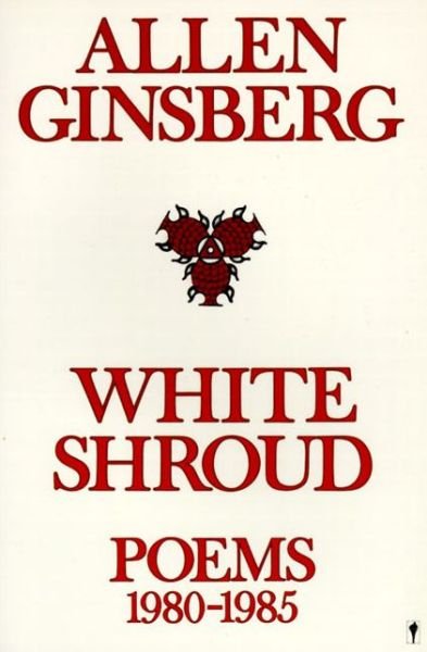 Cover for Allen Ginsberg · White Shroud: Poems 1980-1985 (Paperback Bog) (1987)