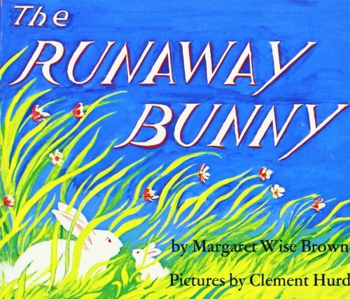 The Runaway Bunny Board Book: An Easter And Springtime Book For Kids - Margaret Wise Brown - Bøker - HarperCollins - 9780061074295 - 24. januar 2017
