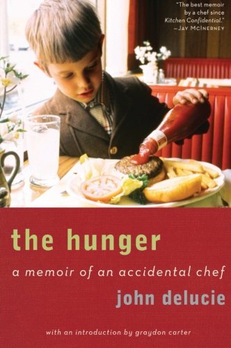 Cover for Graydon Carter · The Hunger: a Memoir of an Accidental Chef (Paperback Book) (2010)