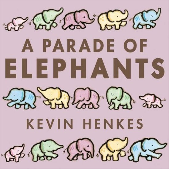 Cover for Kevin Henkes · A Parade of Elephants Board Book (Board book) (2020)