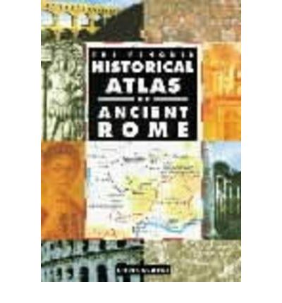 Cover for Chris Scarre · The Penguin Historical Atlas of Ancient Rome (Paperback Book) (1995)