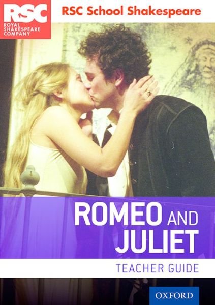 Cover for Rsc · RSC School Shakespeare: Romeo and Juliet: Teacher Guide - RSC School Shakespeare (Pocketbok) (2016)