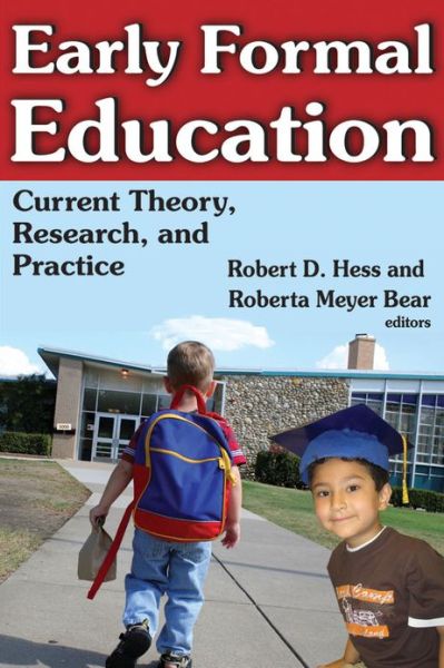 Cover for Robert Hess · Early Formal Education: Current Theory, Research, and Practice (Paperback Book) (2009)