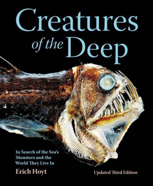 Cover for Erich Hoyt · Creatures of the Deep: In Search of the Sea's Monsters and the World They Live In (Pocketbok) (2021)