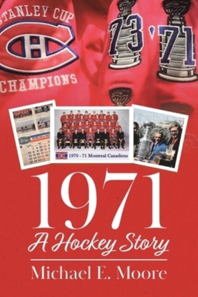 Cover for Michael E Moore · 1971 - A Hockey Story (Paperback Book) (2021)