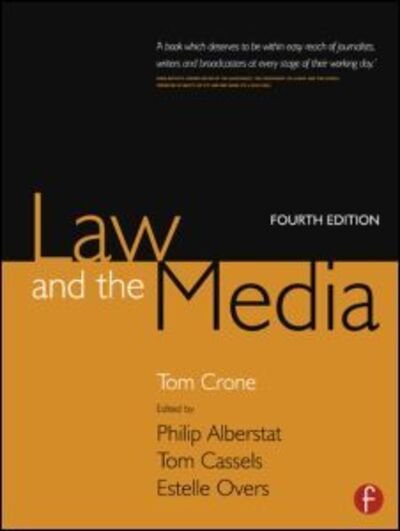 Cover for Crone, Tom (Legal Manager of News International plc, UK.) · Law and the Media (Paperback Book) (2002)