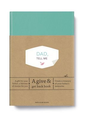 Cover for Elma van Vliet · Dad, Tell Me: A Give &amp; Get Back Book (Hardcover bog) (2020)