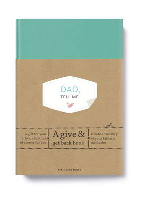 Cover for Elma van Vliet · Dad, Tell Me: A Give &amp; Get Back Book (Hardcover Book) (2020)
