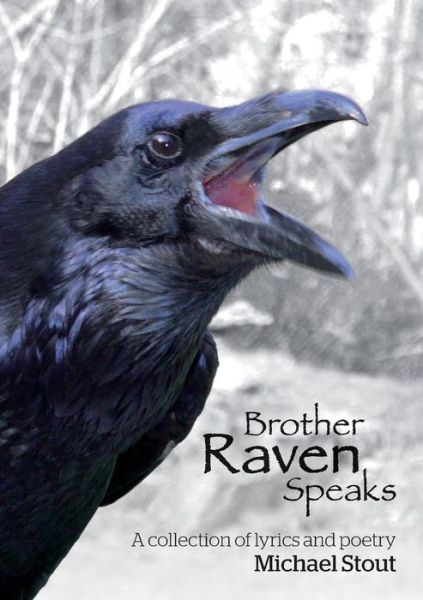Cover for Michael Stout · Brother Raven Speaks (Paperback Book) (2018)