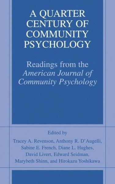 Cover for Tracey a Revenson · A Quarter Century of Community Psychology: Readings from the American Journal of Community Psychology (Hardcover Book) [2002 edition] (2002)